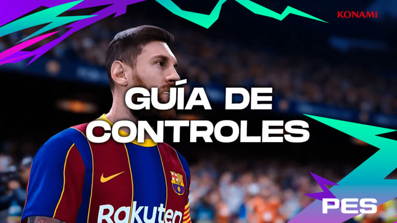 PES 2021 - Guía de controles (portero, defensa y ataque) en PS4 y Xbox ...