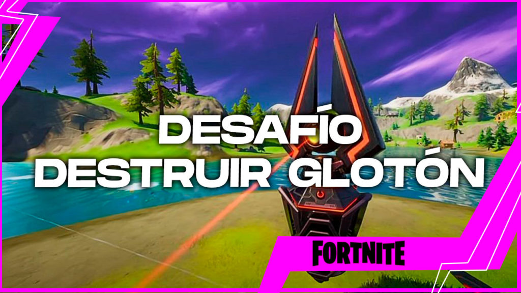 Fortnite Todo sobre el desafío "Destruir glotones" en la
